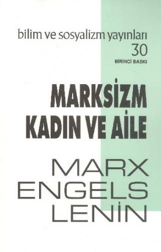 Marksizm Kadın ve Aile Karl Marx-Friedrich Engels-Vladimir İlyiç Lenin