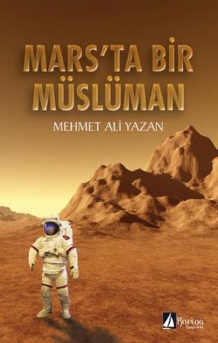 Marsta Bir Müslüman Mehmet Ali Yazan