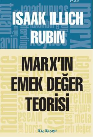 Marx'ın Emek Değer Teorisi Isaak Illich Rubin