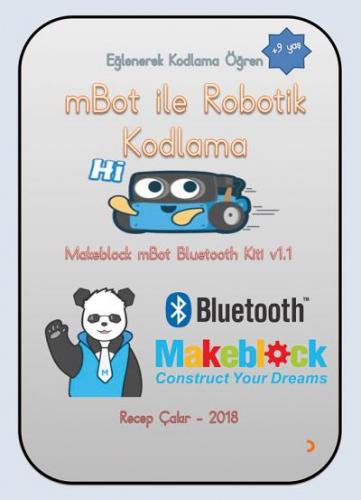 mBot ile Robotik Kodlama (+9 Yaş) Eğlenerek Kodlama Öğren
