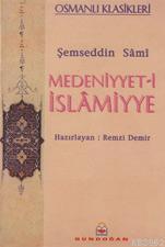 Medeniyyet-i İslamiyye Şemseddin Sami