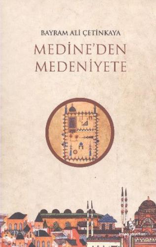 Medine'den Medeniyete Bayram Ali Çetinkaya