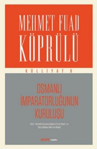 Osmanlı İmparatorluğunun Kuruluşu Mehmet Fuad Köprülü