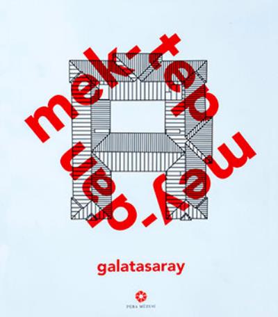 Mektep Meydan Galatasaray Pera Müzesi Kolektif