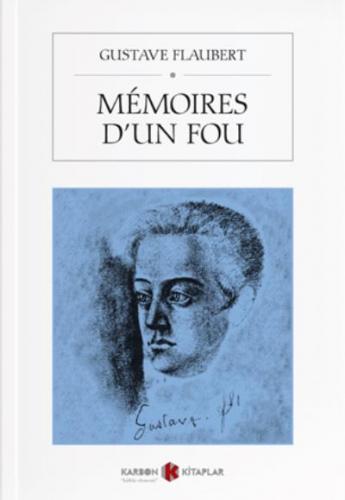 Memoires Dun Fou Gustave Flaubert