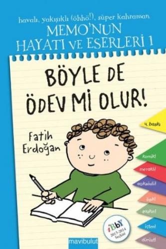 Memonun Hayatı ve Eserleri 1- Böyle de Ödev mi Olur Fatih Erdoğan