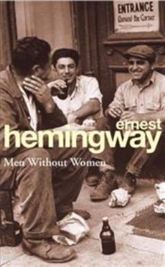 Men Without Women Ernest Hemingway