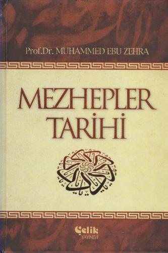 Mezhepler Tarihi Muhammed Ebû Zahra