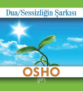 Mini Osho Kitapları Serisi-09: Dua-Sessizliğin Şarkısı Osho