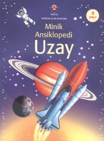 Minik Ansiklopedi-Uzay (8 Yaş) Paul Dowswell