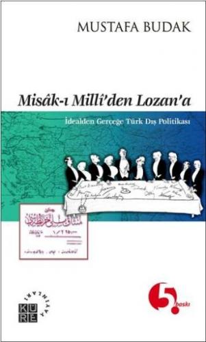 Misak-ı Milliden Lozana Mustafa Budak