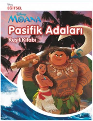 Disney Moana - Pasifik Adaları; Keşif Kitabı