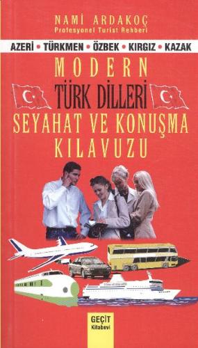 Modern Türk Dilleri Seyahat ve Konuşma Kılavuzu Nami Ardakoç