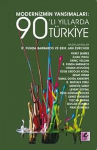Modernizmin Yansımaları: 90'lı Yıllarda Türkiye Kolektif