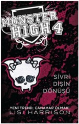 Monster High 4 Sivri Dişin Dönüşü Lisi Harrison