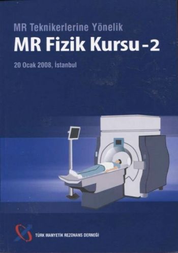 MR Tekniklerine Yönelik MR Fizik Kursu - 2