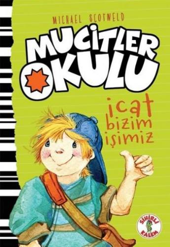 İcat Bizim İşimiz - Mucitler Okulu Micheal Scotweld