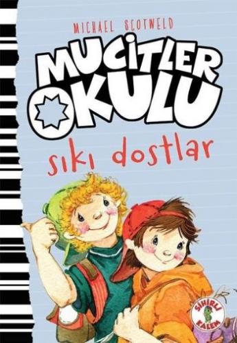 Sıkı Dostlar - Mucitler Okulu Micheal Scotweld