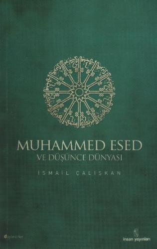 Muhammed Esed ve Düşünce Dünyası İsmail Çalışkan