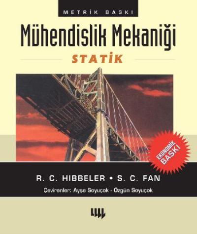 Mühendislik Mekaniği (Statik)-Ekonomik Baskı R.C.Hibbeler-S.C.Fan