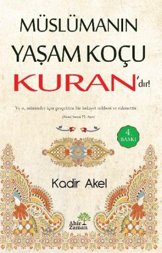 Müslümanın Yaşam Koçu Kurandır Kadir Akel