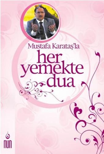 Mustafa Karataş'la Her Yemekte Dua Mustafa Karataş