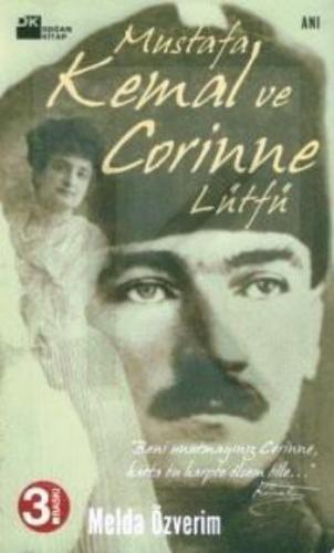 Mustafa Kemal ve Corinne Lütfü Melda Özverim