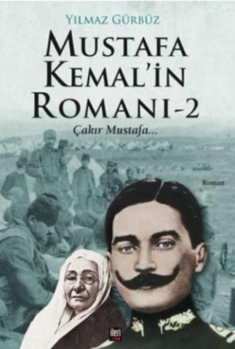 Mustafa Kemal'in Romanı 2 Yılmaz Gürbüz