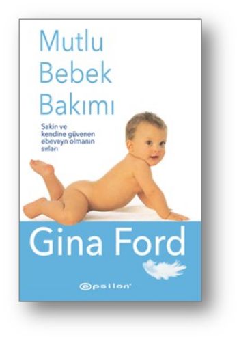 Mutlu Bebek Bakımı Gina Ford