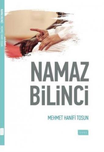 Namaz Bilinci Mehmet Hanifi Tosun