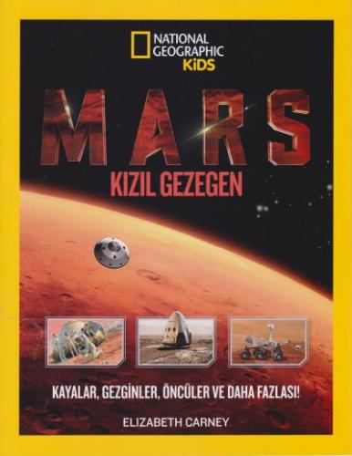 National Geographic-Mars Kızıl Gezegen Elizabeth Carney