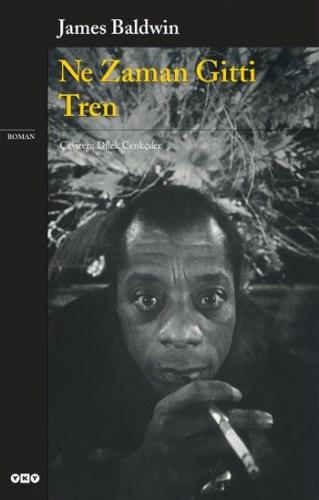 Ne Zaman Gitti Tren James Baldwin