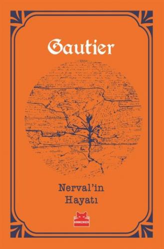Nerval'in Hayatı Theophile Gautier