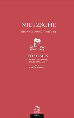 Nietzsche - İyinin ve Kötünün Ötesinde Leo Strauss