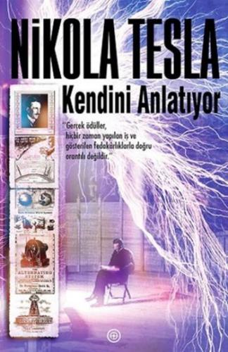 Nikola Tesla Kendini Anlatıyor Nikola Tesla