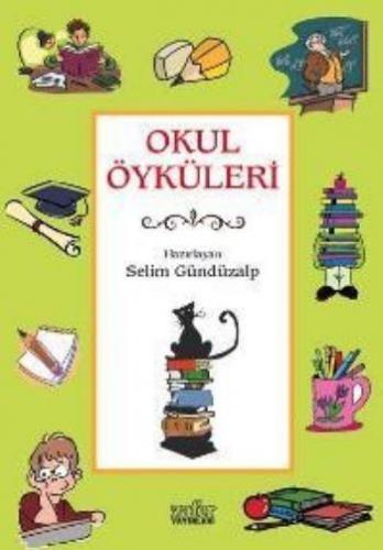 Okul Öyküleri Selim Güzdüzalp