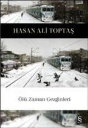 Ölü Zaman Gezginleri Hasan Ali Toptaş