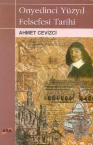 Onyedinci Yüzyıl Felsefesi Tarihi Ahmet Cevizci