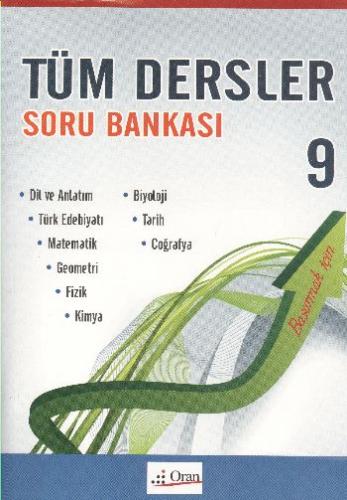 Oran 9. Sınıf Tüm Dersler Soru Bankası