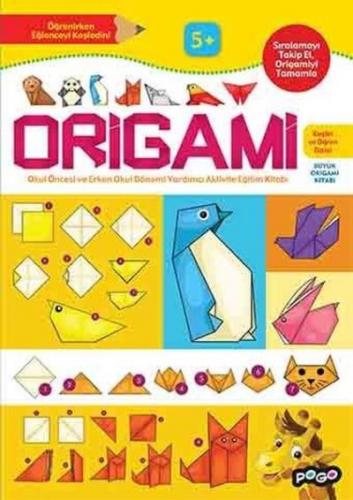 Origami 5+ - Keşfet ve Öğren Dizisi Pogo Çocuk Kolekif