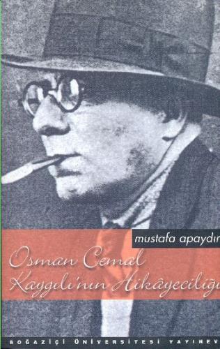 Osman Cemal Kaygılı'nın Hikâyeciliği Mustafa Apaydın