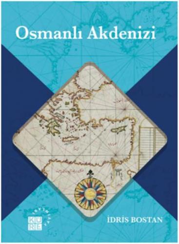 Osmanlı Akdenizi İdris Bostan