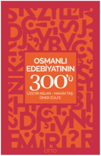 Osmanlı Edebiyatının 300'ü Üzeyir Aslan
