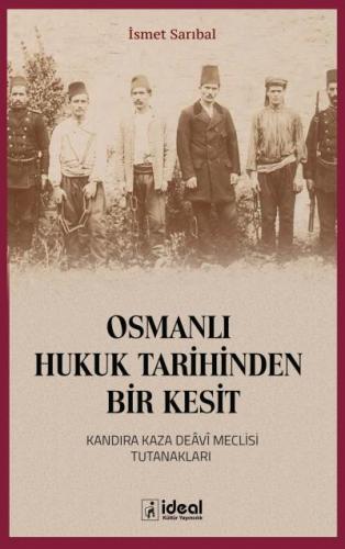 Osmanlı Hukuk Tarihinden Bir Kesit Kandıra Kaza Deavi Meclisi Tutanakl