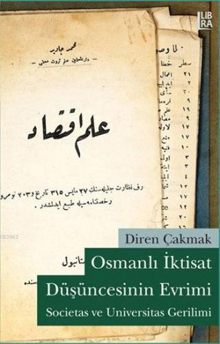 Osmanlı İktisat Düşüncesinin Evrimi Diren Çakmak