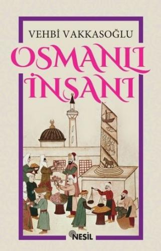 Osmanlı İnsanı Vehbi Vakkasoğlu