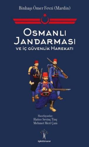 Osmanlı Jandarması ve İç Güvenlik Harekatı Kolektif