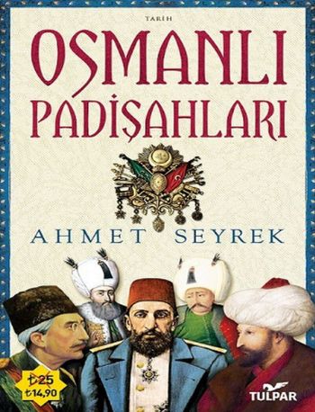Osmanlı Padişahları Ahmet Seyrek