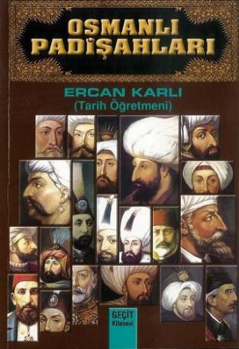 Osmanlı Padişahları ERCAN KARLI