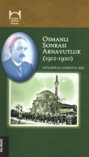 Osmanlı Sonrası Arnavutluk (1912-1920) Avlonyalı Süreyya Bey